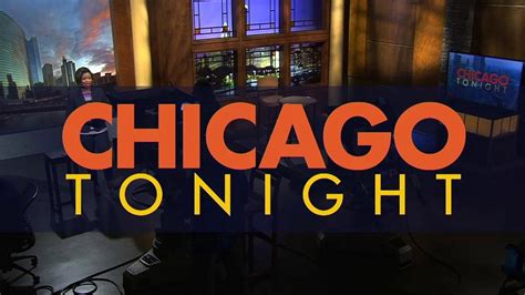 Chicago Tonight Video Archive Chicago News Wttw