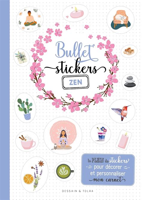 Bullet Stickers Zen Dessain Et Tolra Amazon Fr Livres