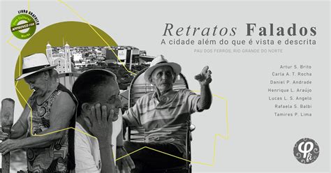 Retratos Falados a cidade além do que é vista e descrita Pau dos