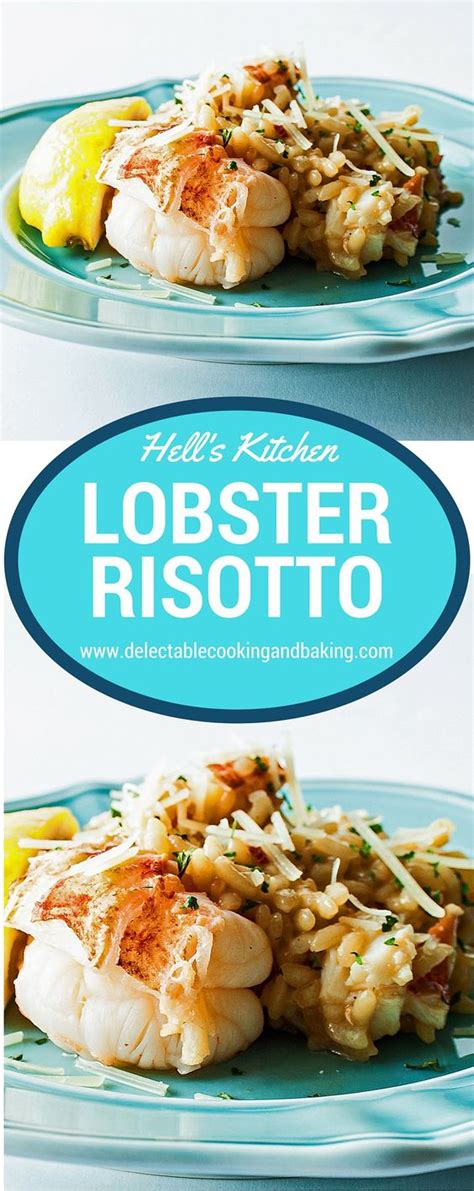 Gordon Ramsay Hell S Kitchen Lobster Risotto Recipe We Risotto Recipes And The O Jays