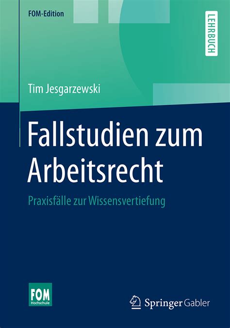 Wissen überprüfen Und Vertiefen Lehrbuch „fallstudien Zum Arbeitsrecht