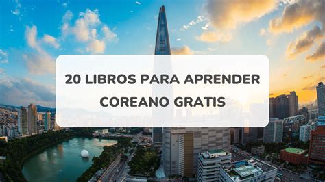 20 Libros Para Aprender Coreano Gratis En Formato Pdf