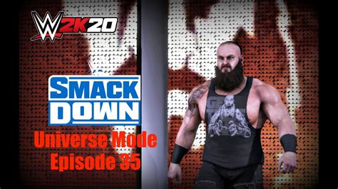 WWE 2K20 Universe Mode Smackdown Episode 35 Get These Hands