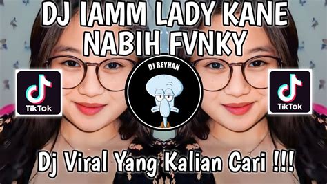 Dj Aku Pegang Kendali Suarakan Kata Hati Iamm Lady Kane Nabih Fvnky