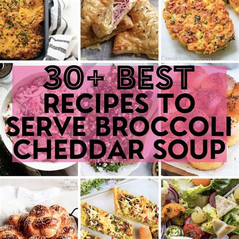 30 Recipes To Serve With Broccoli Cheddar Soup The Sassy Foodie