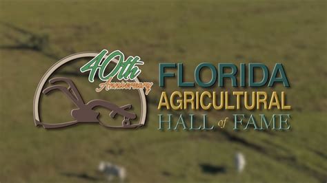 Florida Agricultural Hall Of Fame Th Anniversary Youtube