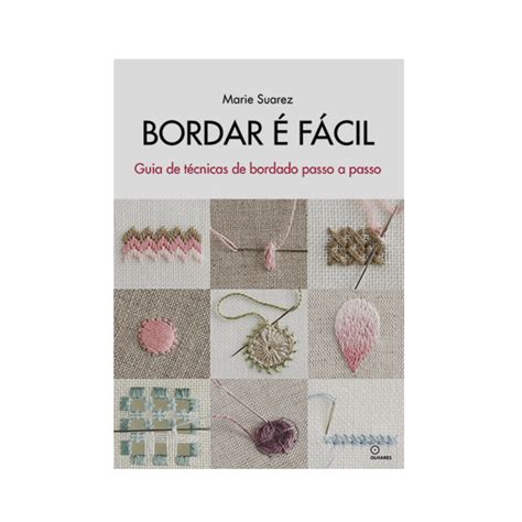 Livro Bordar F Cil Marie Suarez Bordado Studio