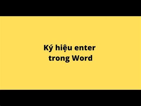 K Hi U Enter Trong Word Youtube