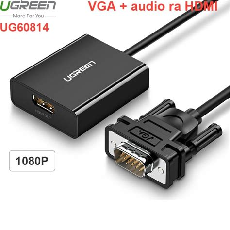 Bộ converter VGA Audio sang HDMI 1080P Ugreen 60814