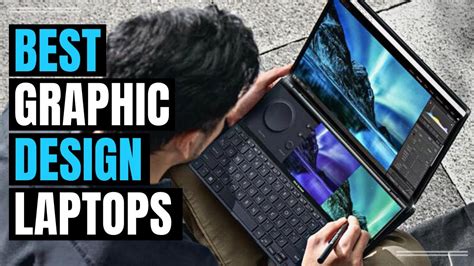 Best Graphic Design Laptop 2023 Top 5 Best Laptops For Graphics