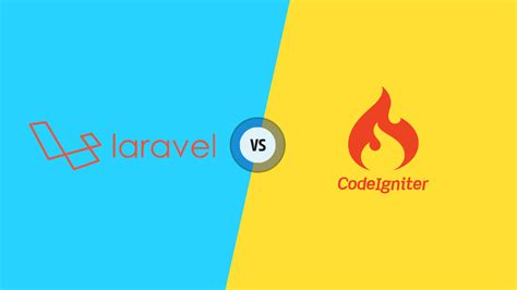 Laravel Vs Codeigniter Which Php Framework To Choose In