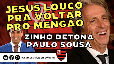 MISTER JORGE JESUS LOUCO PRA VOLTAR PRO FLAMENGO ZINHO CRITICA PAULO