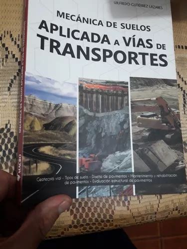 Libro Mecanica De Suelos Aplicada A Vias De Transporte MercadoLibre