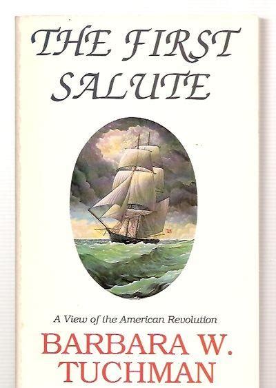 The First Salute By Tuchman Barbara W Cover Illustration By Richard