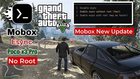 Mobox Emulator New Update GTA V Test Settings Esync Native 20