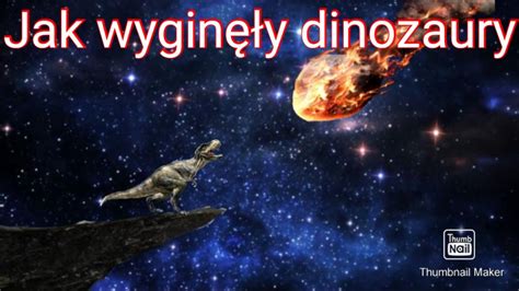 Jak wyginęły dinozaury YouTube