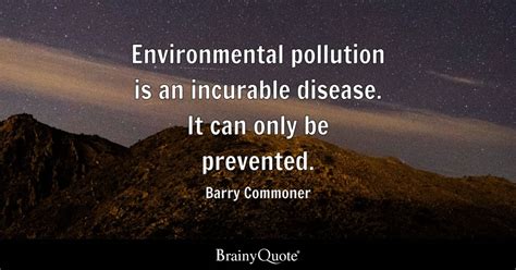 Top 10 Pollution Quotes Brainyquote