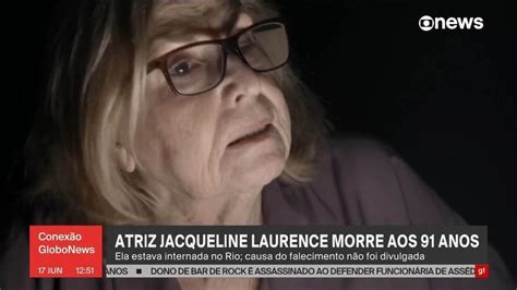 Jacqueline Laurence Atriz Francesa Que Adotou O Brasil Morre No Rio