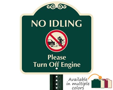 No Idling Signs Turn Off Engine Signs Idling Prohibited Signs