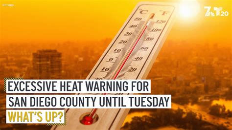 Excessive Heat Warning For San Diego County Until Tuesday What S Up Nbc 7 San Diego Youtube