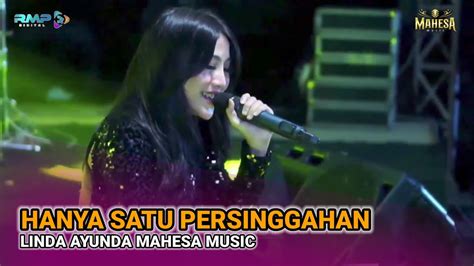 HANYA SATU PERSINGGAHAN LINDA AYUNDA MAHESA MUSIC LIVE TLOGOTUNGGAL