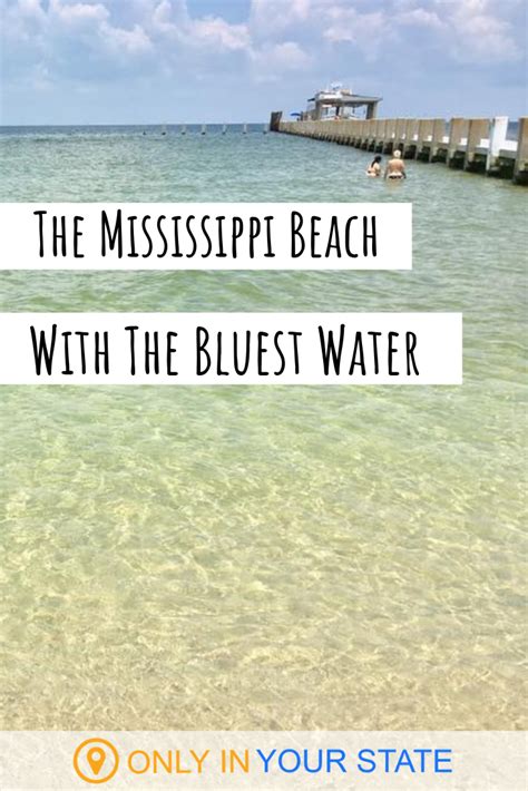 The Hidden Beach In Mississippi With Clear Waters That Rival The