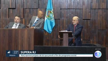 Vídeo Alerj aprova fim do programa Supera RJ RJ2 G1