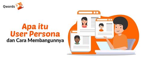 Apa Itu User Persona Dan Cara Membangunnya Qwords Hot Sex Picture