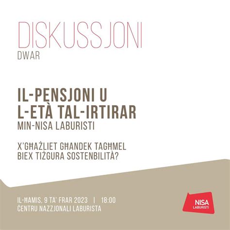 Id Diskussjoni Ta Nisa Laburisti Dwar Il Pensjoni Se Ssir F Urnata