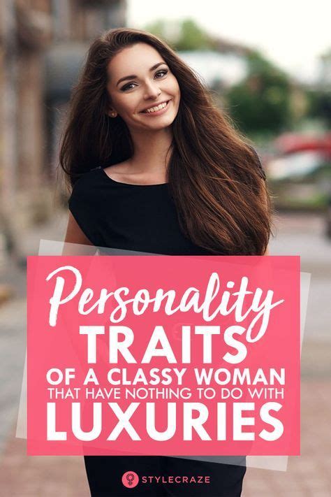 8 Personality Traits Of A Classy Woman That Have Nothing To Do With