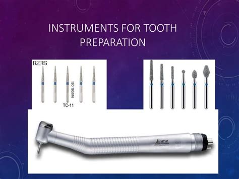 Instruments used for tooth preparation