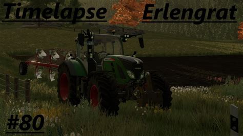 Ls Timelapse Erlengrat Pfl Gen Mit Dem Fendt Vario Youtube