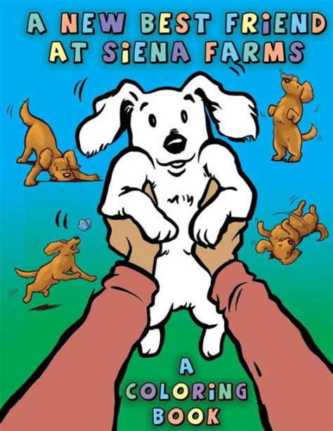 A New Best Friend At Siena Farms A Coloring Book By Lyndon Haviland