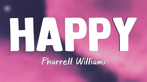 Happy Pharrell Williams Lyrics 🏆 Youtube