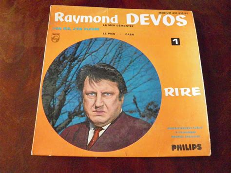 Raymond Devos j en rie j en pleure la mer démontée Le pied Caen