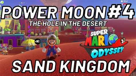 Super Mario Odyssey Power Moon 4 Moon Shards In The Sand Sand