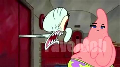 Monsters How Should I Feel Meme Squidward Yelled At Patrick But He