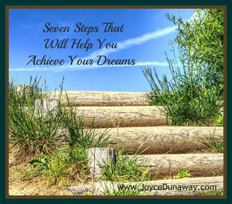 Seven Steps That Will Help You Achieve Your Dreams