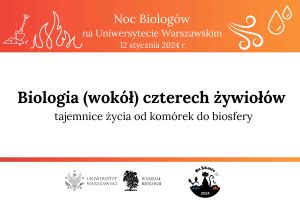 XIII Noc Biologów na Wydziale Biologii UW Uniwersytet Warszawski