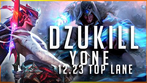 Dzukill Yone Vs Sylas TOP Patch 12 23 Yone Gameplay YouTube