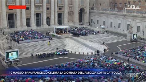 Maggio Papa Francesco Celebra La Giornata Dell Amicizia Copto