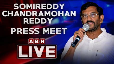 LIVE Somireddy Chandramohan Reddy Press Meet ABN Telugu YouTube