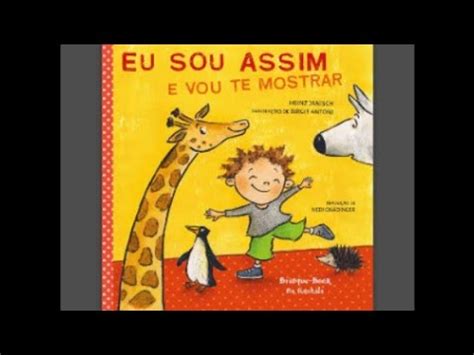 Livro Eu Sou Assim E Vou Te Mostrar Youtube