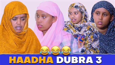 Ifrah Mamile Haadha Dubra 3🤣🤣🤣 New Dirama Afaan Oromo Youtube