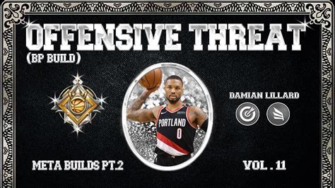 Best Offensive Threat Bp Build On Nba 2k20 Meta Build Series Pt2