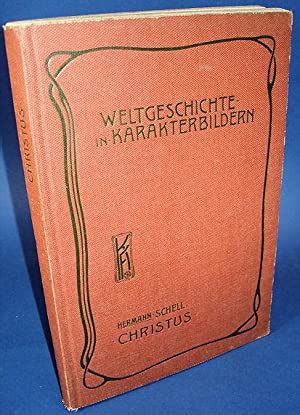 Christus Das Evangelium Und Seine Weltgeschichtliche Bedeutung