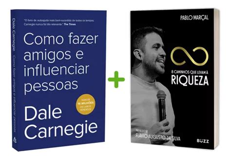 Kit Livros Como Fazer Amigos E Influenciar Pessoas Caminhos Que