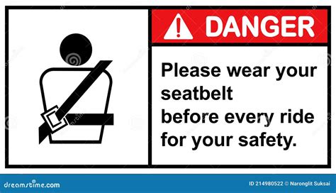 Please Wear Your Seat Belt For Safety Danger Sign Stock Vector