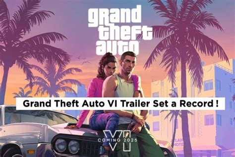 Grand Theft Auto Vi Shatters Records In Explosive Trailer Debut