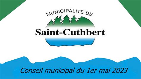 S Ance Ordinaire Du Conseil De La Municipalit De Saint Cuthbert Mai